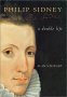 Philip Sidney: A Double Life