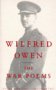 Wilfred Owen: The War Poems